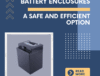 Battery Enclosures
